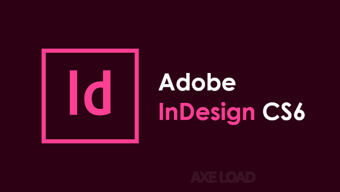 Adobe inDesign CS6 Full Crack​ (Full) ฟรีถาวร ออกแบบสื่อสิ่งพิมพ์ 