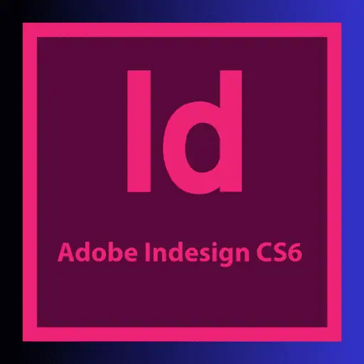 Adobe inDesign CS6 Full Crack​ (Full) ฟรีถาวร ออกแบบสื่อสิ่งพิมพ์